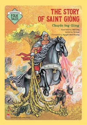 The Adventures of An Ancestor: A Vietnamese Folk Tale from 2nd Century Exploring Fate, Choice and Divine Intervention!