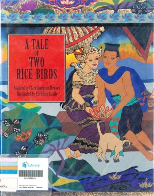 The Rice Bird: Eine Geschichte von Liebe, Verlust und der Magie des Reisfeldes!