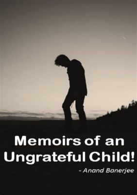  The Ungrateful Child: Eine Geschichte der spanischen Folklore des 3. Jahrhunderts über Dankbarkeit und Bescheidenheit!